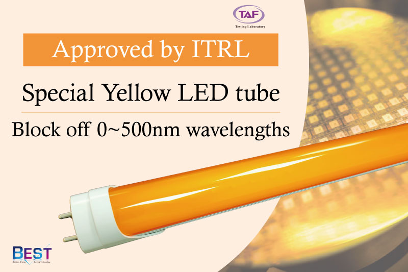 0-500nm cut-off yellow LED tube ITRI test approved