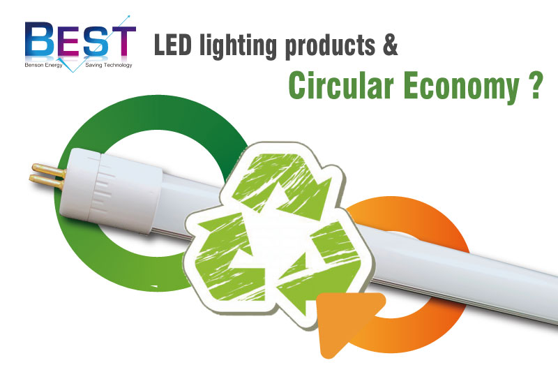 How Benson Energy-saving Technology implements circular economy in LED lighting products
