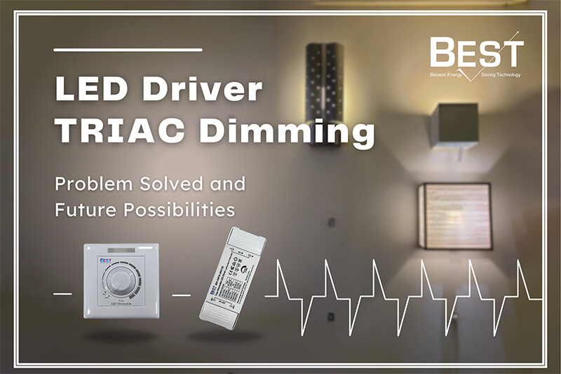 TRIAC Dimming LED Driver – Problem Solved and Future Possibilities
